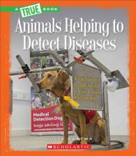 Animals Helping to Detect Diseases (True Books)