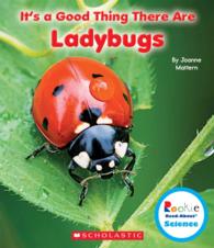 It's a Good Thing There Are Ladybugs (Rookie Read-about Science)