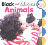 Black-and-White Animals (Rookie Toddler) （BRDBK）