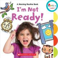 I'm Not Ready! (Rookie Toddler) （BRDBK）