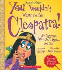 You Wouldn't Want to Be Cleopatra! (You Wouldn't Want to...) （Revised）
