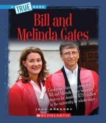 Bill and Melinda Gates (True Books)