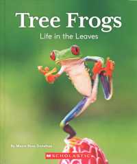 Tree Frogs : Life in the Leaves (Nature's Children)