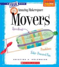 Amazing Makerspace DIY Movers (True Books)
