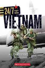 Vietnam : The Bloodbath at Hamburger Hill (24/7: Goes to War)