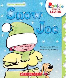 Snow Joe (Rookie Ready to Learn)