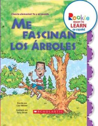 Me fascinan los arboles / I Love Trees (Rookie Ready to Learn En Espanol)