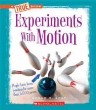 Experiments with Motion (True Books)