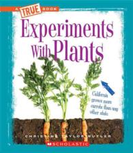 Experiments with Plants (True Books)