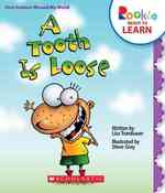 A Tooth Is Loose (Rookie Ready to Learn)
