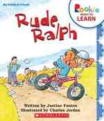 Rude Ralph (Rookie Ready to Learn)