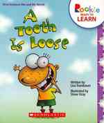 A Tooth Is Loose (Rookie Ready to Learn)