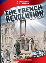 The French Revolution (Cornerstones of Freedom. Third Series)