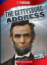 The Gettysburg Address (Cornerstones of Freedom. Third Series)