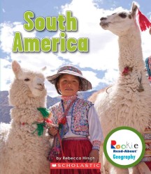 South America (Rookie Read-about Geography)