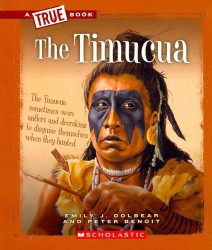The Timucua (True Books)