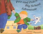 Pete and Polo's Big School Adventure