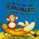 The Mouse Who Ate Bananas