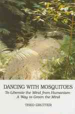 Dancing with Mosquitoes