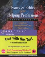 Issues and Ethics in the Helping Professions with Infotrac （6TH）