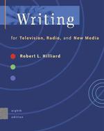 Writing for Television, Radio, and New Media with Infotrac （8TH）