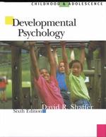 DEVELOPMENTAL PSYCHOLOGY:CHIL SHAFFER