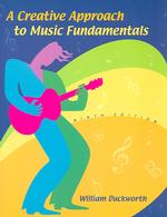 A Creative Approach to Music Fundamentals : With Cd-Rom （8 PAP/CDR）