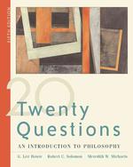 Twenty Questions with Infotrac : An Introduction to Philosophy （5TH）