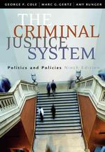 The Criminal Justice System : Politics and Policies （9TH）