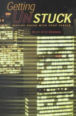 Getting Unstuck : Moving Ahead with Your Career