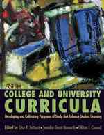 College and University Curriculum: Developing and Cultivating Programs of Study That Enhance Student Learning (2nd Edition)