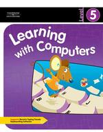 Learning with Computers : Level 5 （SPI）