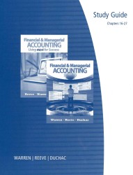 Financial and Managerial Accounting 11 e or Financial and Managerial Accounting Using Excel for Success 1e : Chapters 16-27 （11 STG）