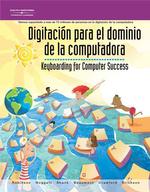 Digitacion Para El Dominio De LA Computadora/Keyboarding for Computer Success （SPI）