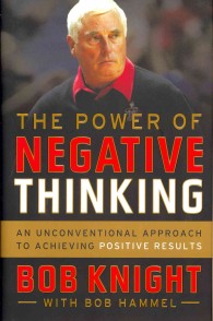 The Power of Negative Thinking : An Unconventional Approach to Achieving Positive Results （1ST）