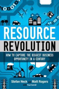 『リソ－ス・レボリュ－ションの衝撃 　１００年に１度のビジネスチャンス 』(原書)<br>Resource Revolution : How to Capture the Biggest Business Opportunity in a Century