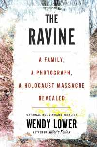 Ravine: a Family, a Photograph, a Holocaust Massacre Revealed