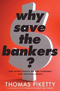 Why Save the Bankers? : And Other Essays on Our Economic and Political Crisis (OME HARDBACK)