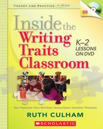 Inside the Writing Traits Classroom : K-2 Lessons on DVD (Theory and Practice in Action) （SPI PAP/DV）