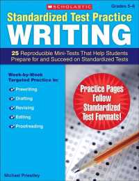 Standardized Test Practice Writing, Grades 5-6 : 25 Reproducible Mini-tests That Help Students Prepare for and Succeed on Standardized Tests