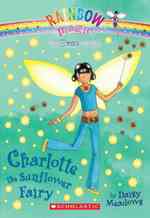 Charlotte the Sunflower Fairy (Rainbow Magic)