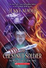 The Chestnut Soldier (The Magician Trilogy) （Reprint）