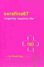 Serafina67 *Urgently Requires Life* （Reprint）