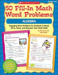 50 Fill-In Math Word Problems Algebra : Engaging Story Problems for Students to Read, Fill-in, Solve, and Sharpen Their Math Skills/ Grades 4-6 （CSM）