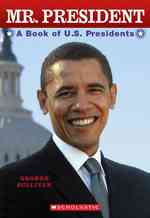 Mr. President : Book of U.S. Presidents (2009 Edition)