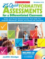25 Quick Formative Assessments for a Differentiated Classroom : Grades 3-8 （1 PAP/CDR）