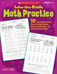 Scholastic Solve-the-Riddle Math Practice : 50+ Reproducible Activity Sheets That Help Students Master Key Math Skillsnand Solve Rib-tickling Riddles