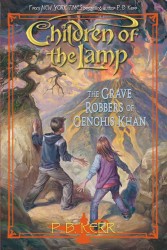 The Grave Robbers of Genghis Khan (Children of the Lamp #7) (7)