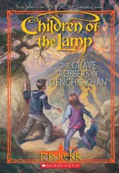 The Grave Robbers of Genghis Khan (Children of the Lamp) （Reprint）