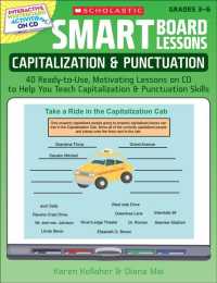 Smart Board Lessons: Capitalization & Punctuation : 40 Ready-to-Use, Motivating Lessons on Cd to Help You Teach Capitalization & Punctuation Skills; G （PAP/COM）